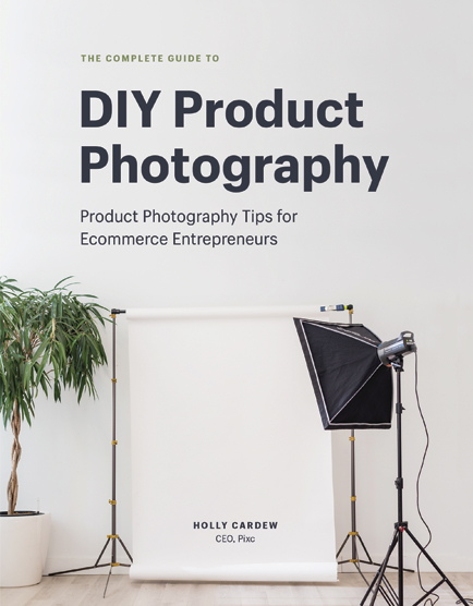 The Complete Guide to DIY Product Photography