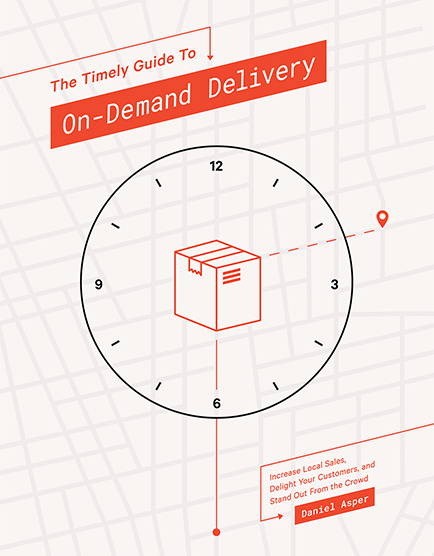 The Timely Guide to On-Demand Delivery